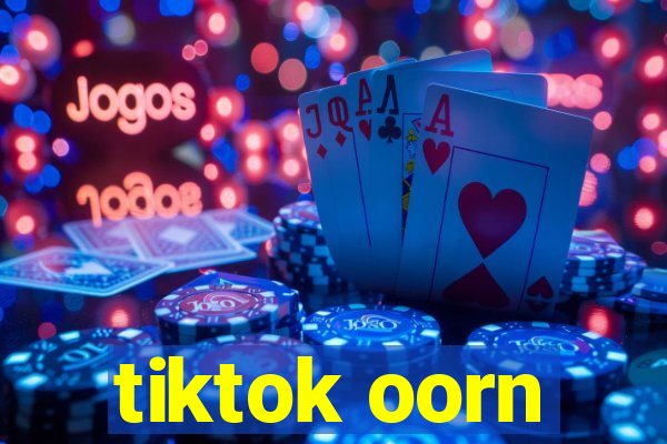 tiktok oorn